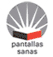 Pantallas Sanas